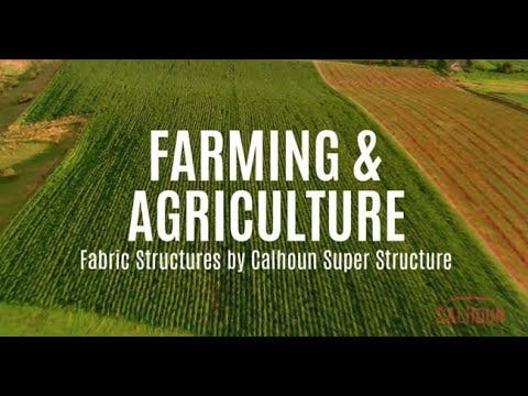 Farming and Agriculture: Fabric Structures by Calhoun Super Structure